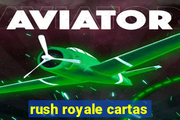 rush royale cartas